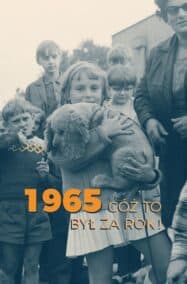 Okładka książki 1965. Cóż to był za rok!