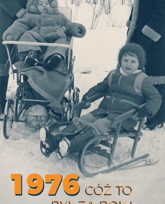 okładka książki "1976. Cóż to był za rok!"